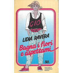 Bagna i fiori e aspettami