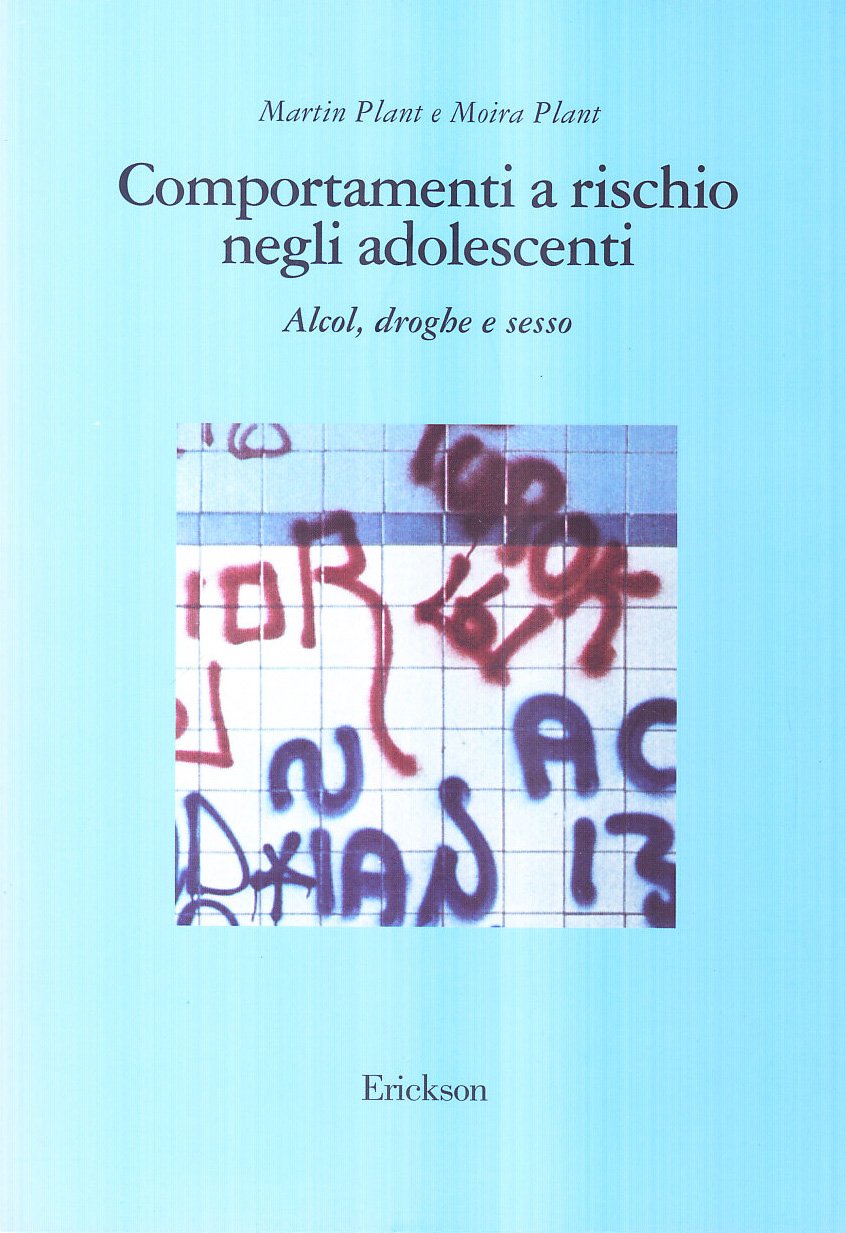 Comportamenti a rischio negli adolescenti: alcol, droga e sesso