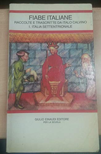 Fiabe italiane - I Italia settentrionale