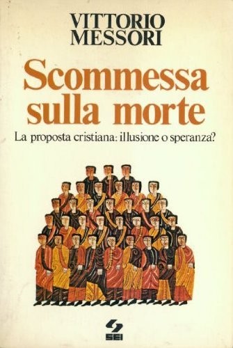 Scommessa sulla morte: la proposta cristiana o speranza?