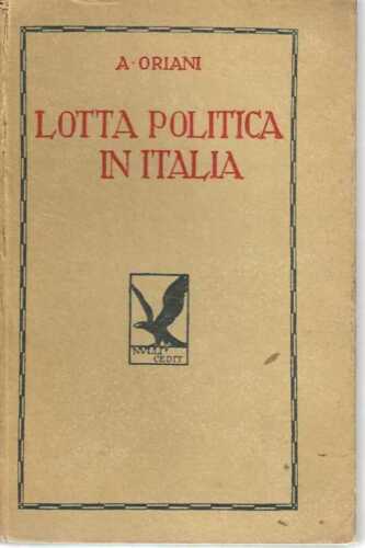 La lotta politica in Italia: origini della lotta attuale (476-1887) - Vol. III