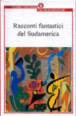 Racconti fantastici del Sudamerica