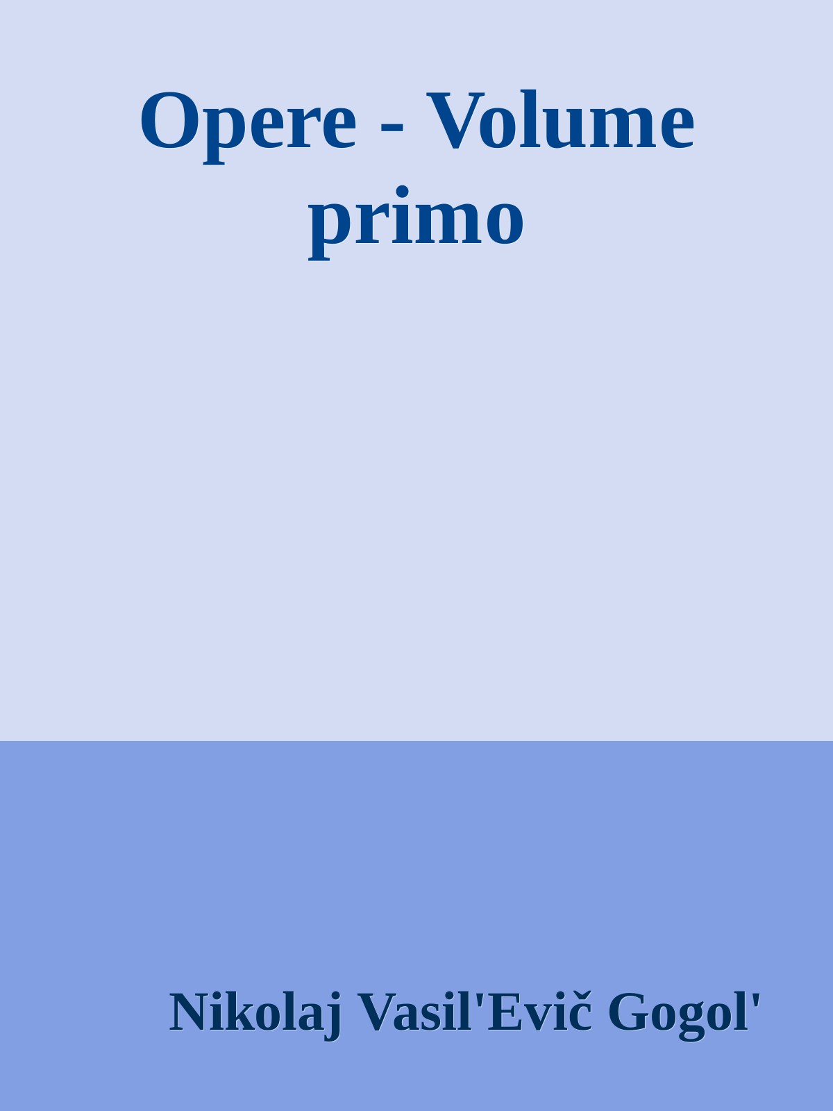 Opere - Volume primo