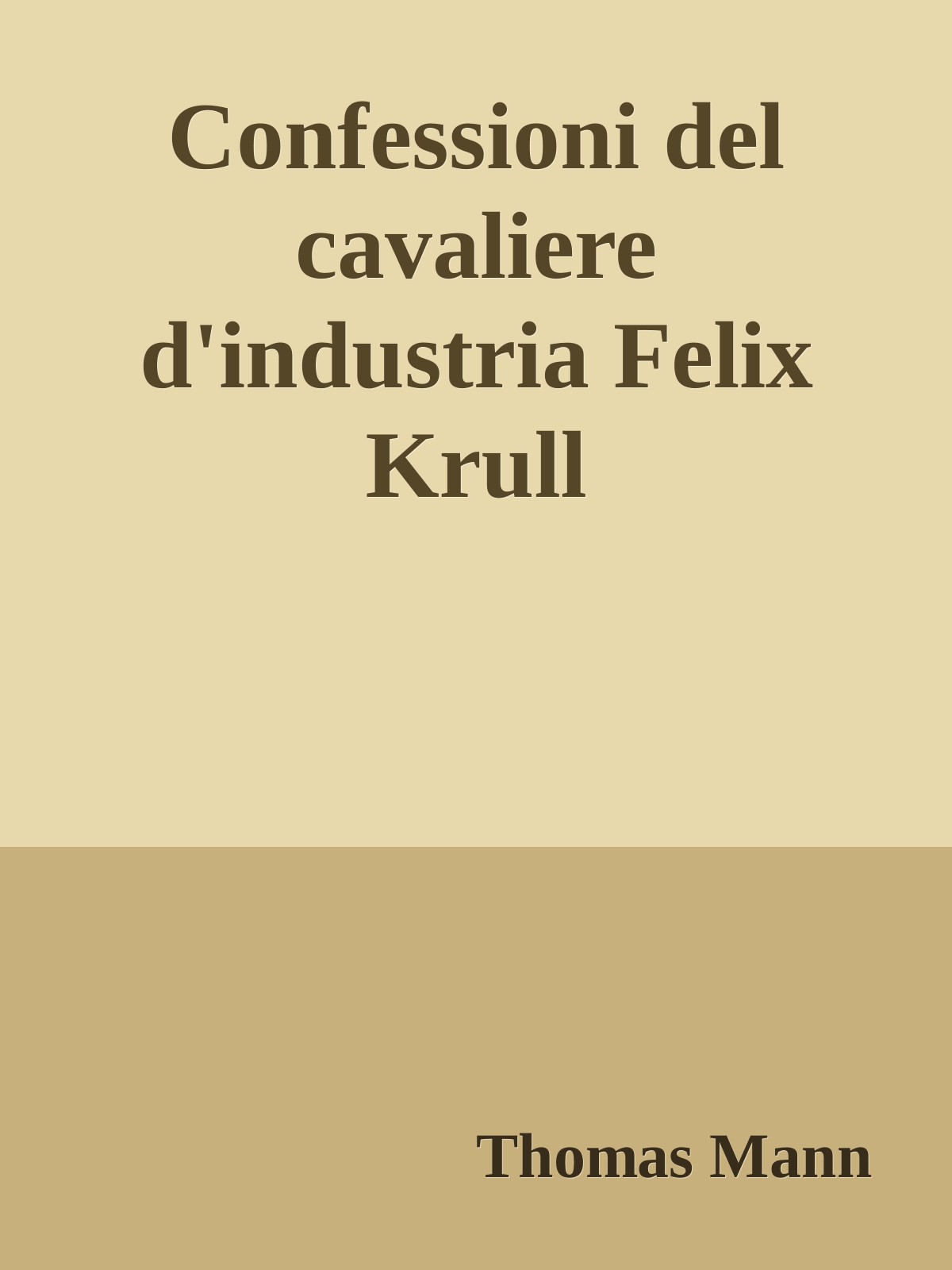 Confessioni del cavaliere d'industria Felix Krull