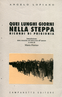 Quei lunghi giorni nella steppa: ricordi di prigionia