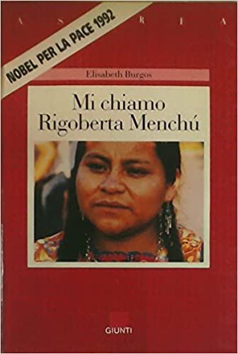 Mi chiamo Rigoberta Menchú