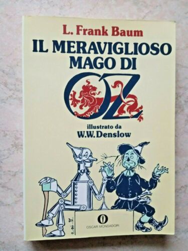 Il meraviglioso mago di Oz - illustrato da W.W. Denslow