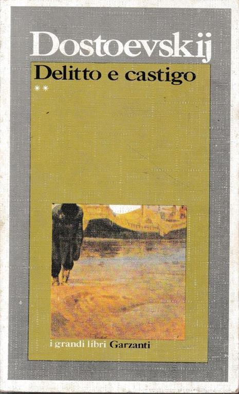 Delitto e castigo - Volume secondo