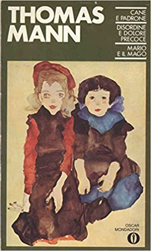 Cane e padrone; Disordine e dolore precoce; Mario e il mago