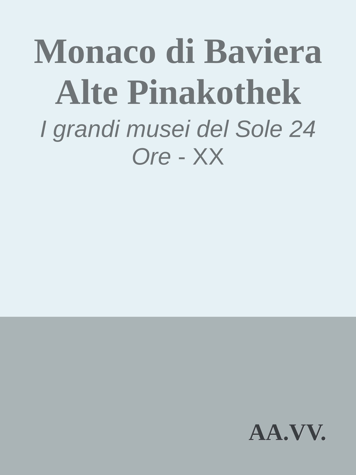 Monaco di Baviera Alte Pinakothek