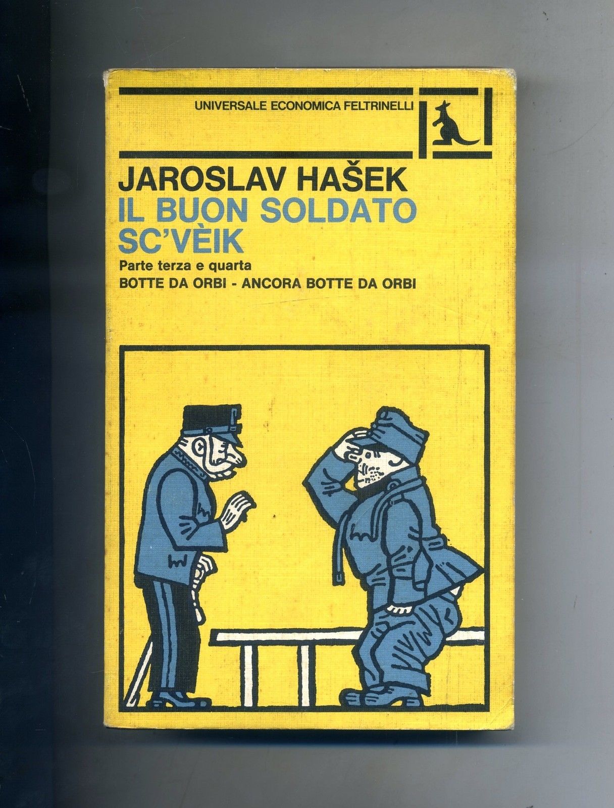 Il buon soldato Sc'veik - Parte terza e quarta - BOTTE DA ORBI - ANCORA BOTTE DA ORBI