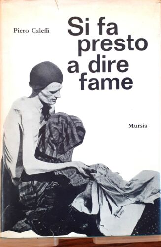 Si fa presto a dire fame