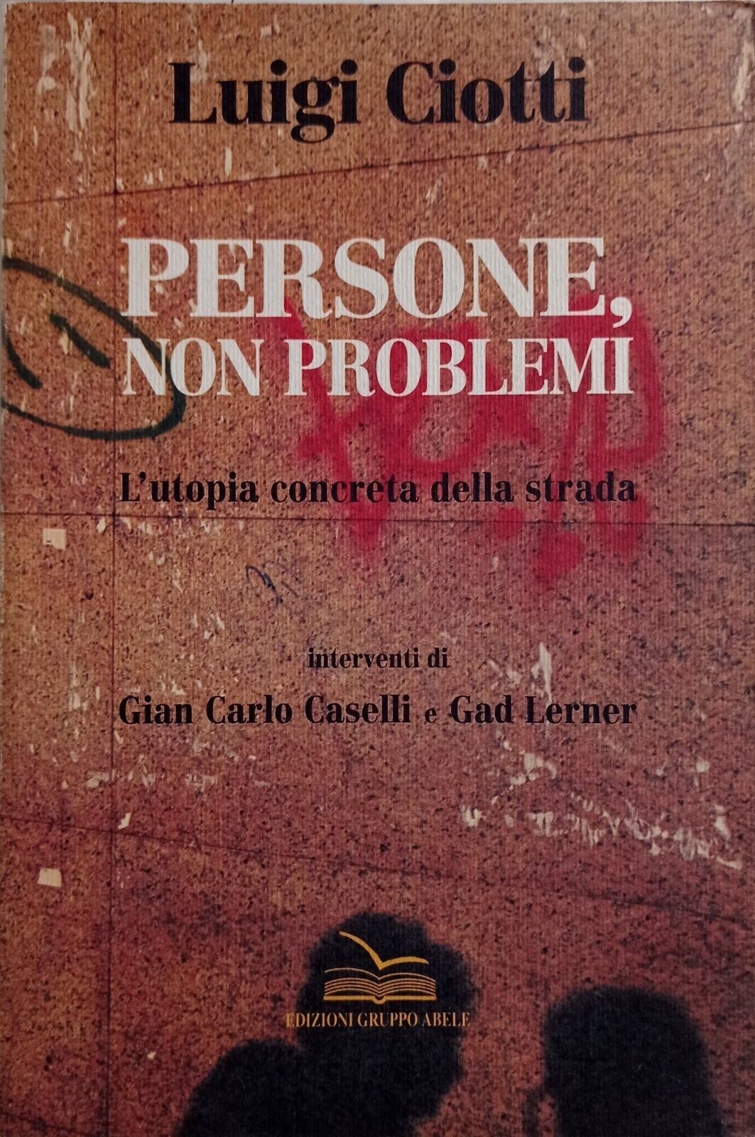 Persone, non problemi