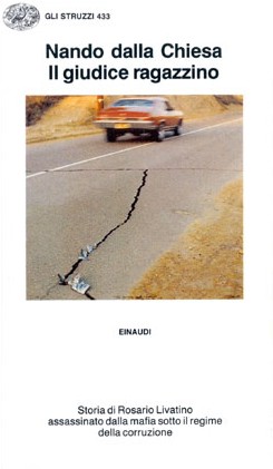 Il giudice ragazzino: storia di Rosario Livatino assassinato dalla mafia sotto il regime della corruzione