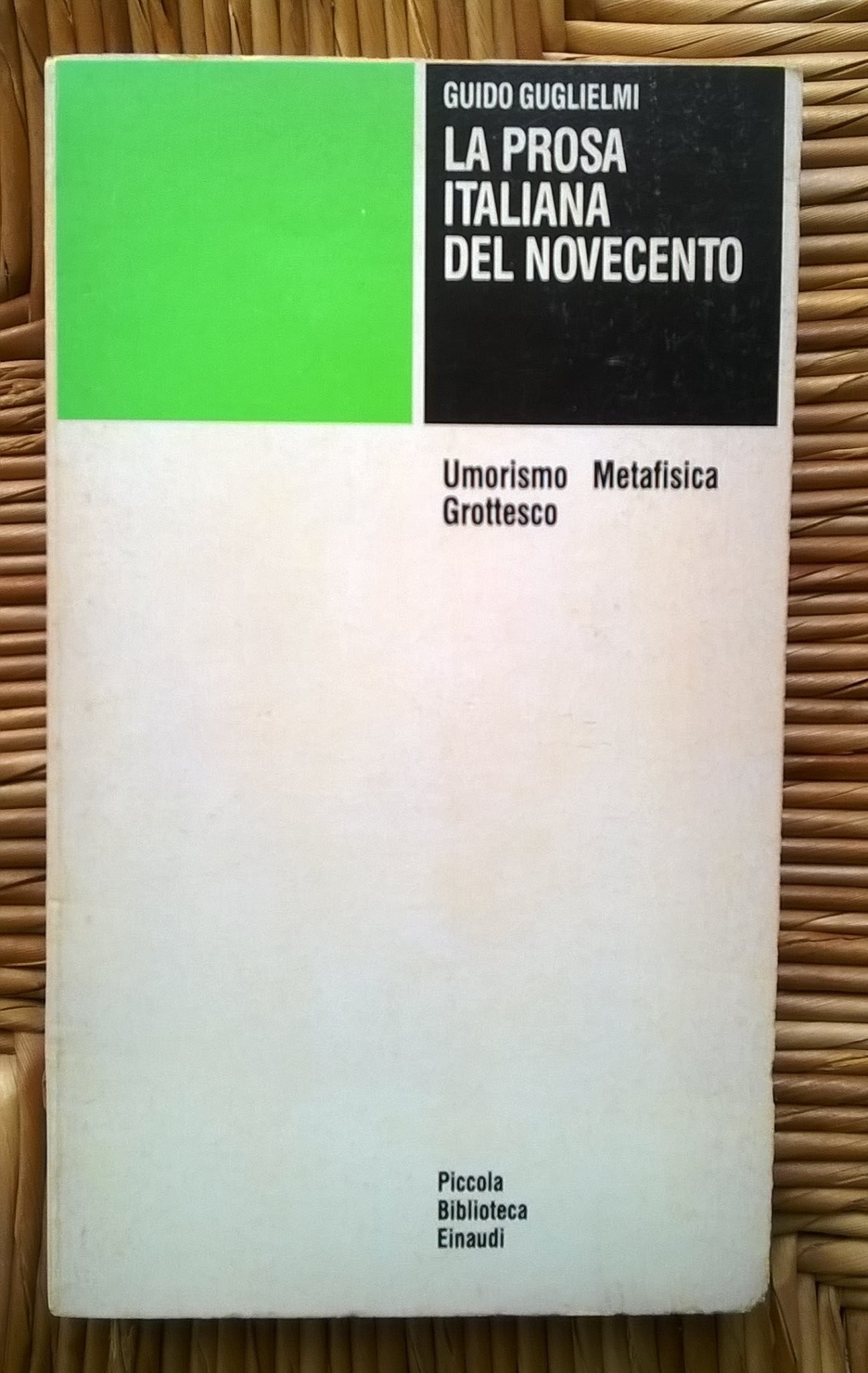 La prosa italiana del Novecento: umorismo, metafisica, grottesco