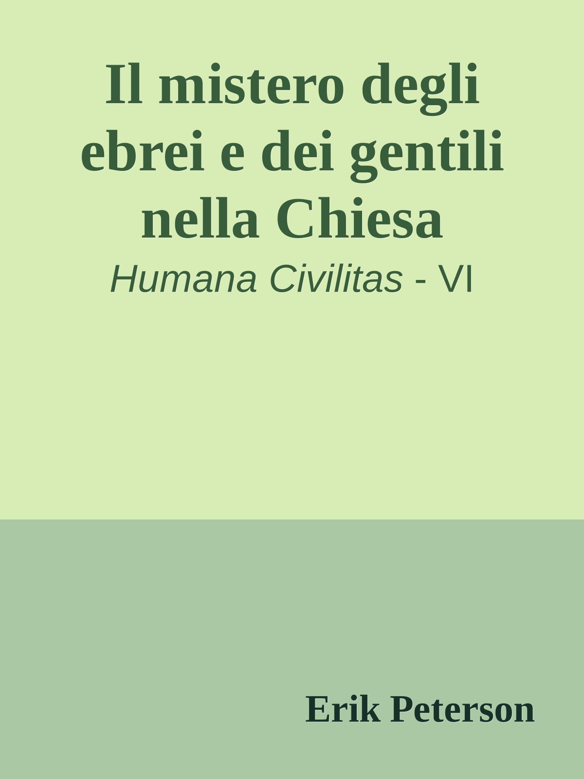 Il mistero degli ebrei e dei gentili nella Chiesa