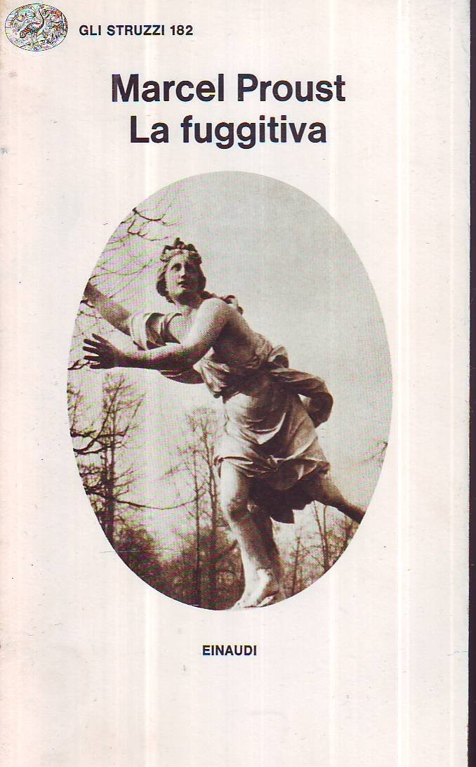 Alla Ricerca del tempo perduto: La Fuggitiva