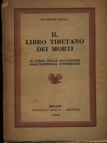 Il libro tibetano dei morti: il libro della salvazione dall'esistenza intermedia