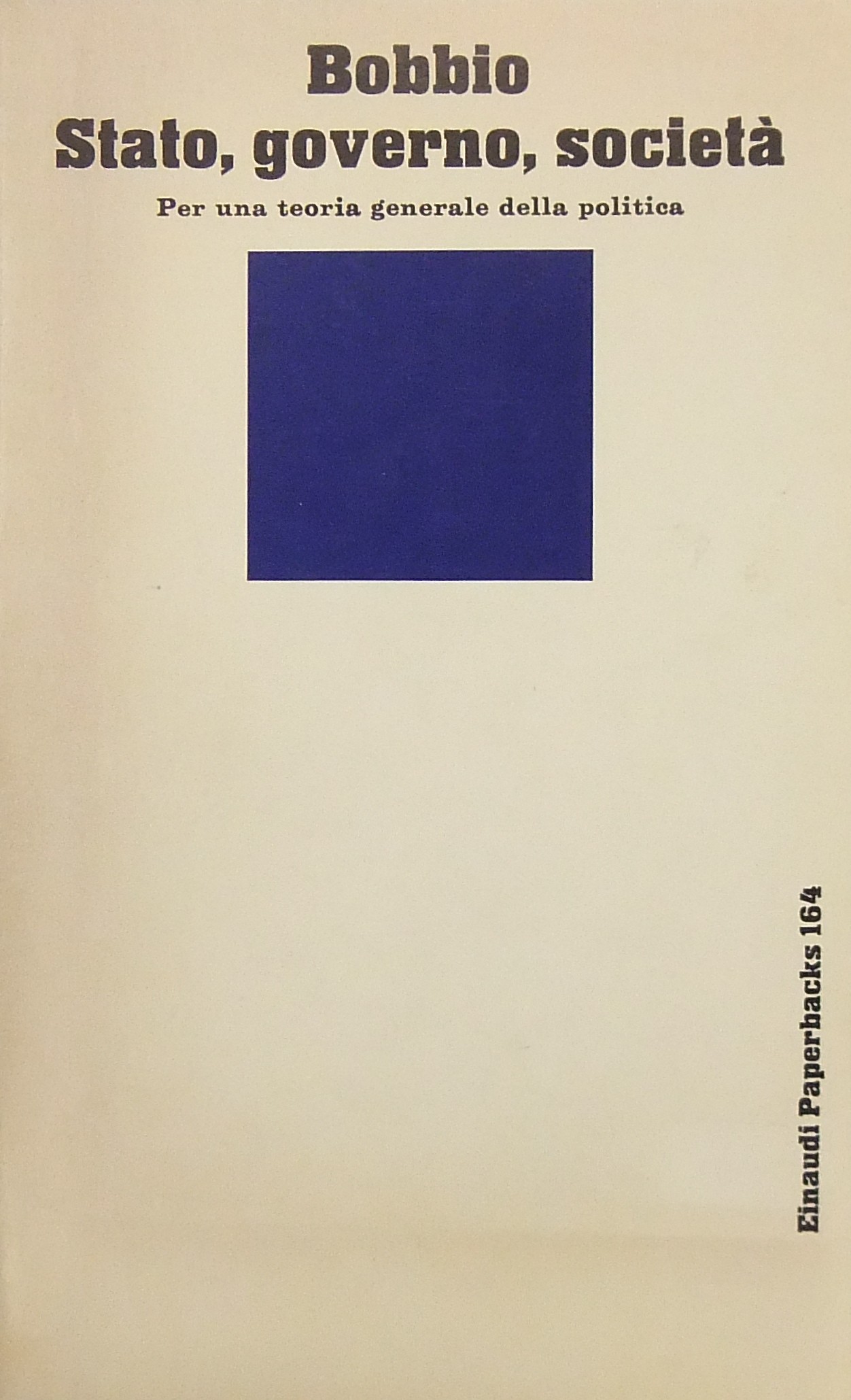 Stato, governo, società. Per una teoria generale della politica