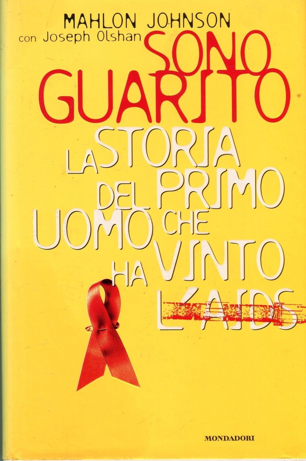 Sono guarito: la storia del primo uomo che ha vinto l'AIDS