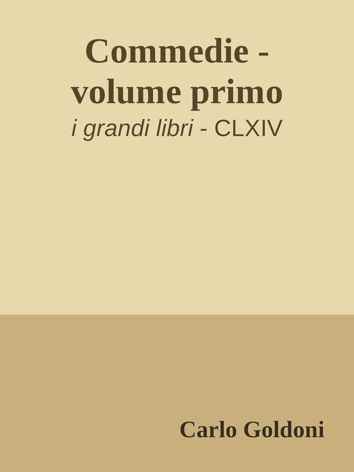 Commedie - volume primo