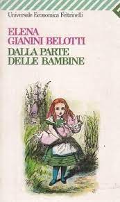 Dalla Parte Delle Bambine: L'Influenza Dei Condizionamenti Sociali Nella Formazione Del Ruolo Femminile Nei Primi Anni Di Vita