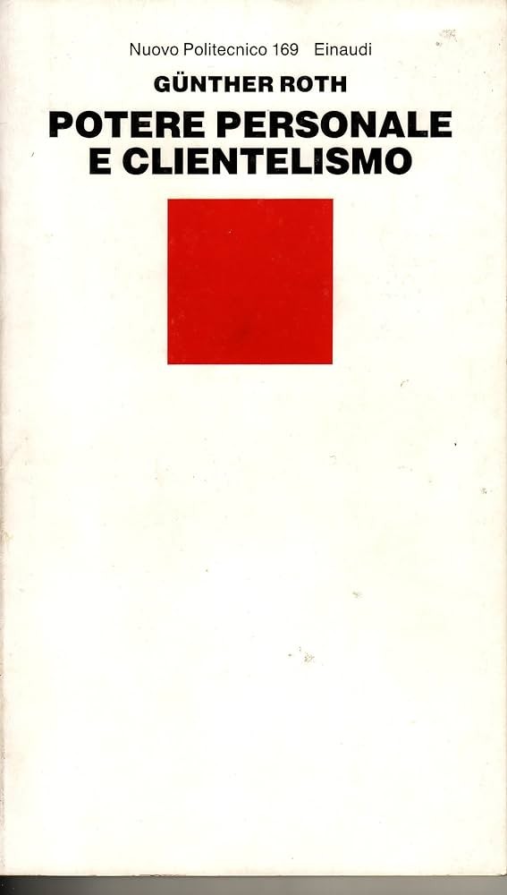 Potere personale e clientelismo