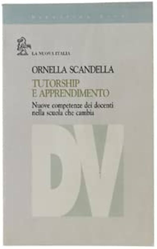 Tutorship e apprendimento: nuove competenze dei docenti nella scuola che cambia