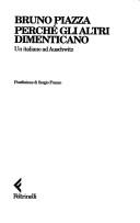 Perché gli altri dimenticano: un italiano ad Auschwitz