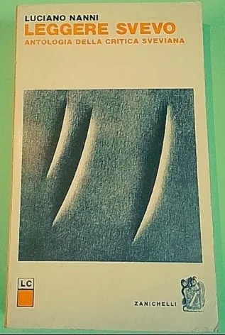 Leggere Svevo; antologia della critica sveviana