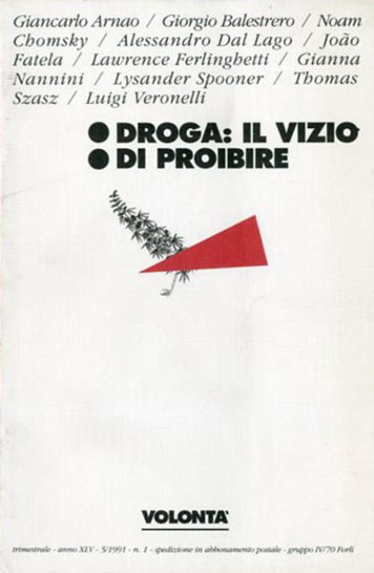 Droga: il vizio di proibire
