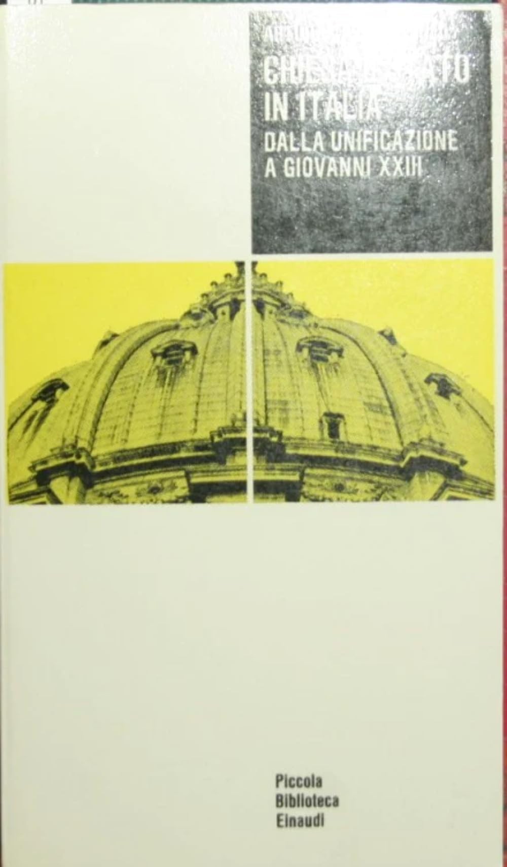 Chiesa e Stato in Italia - Dalla unificazione a Giovanni XXIII