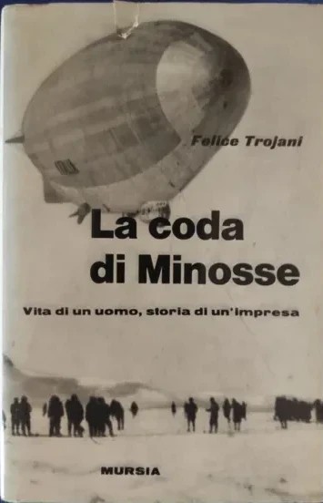 La coda di Minosse: Vita di un uomo, storia di un'impresa
