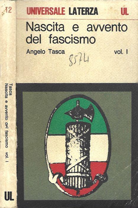 Nascita e avvento del fascismo; Volume primo