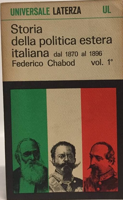 Storia della politica estera italiana dal 1870 al 1896, Vol. I