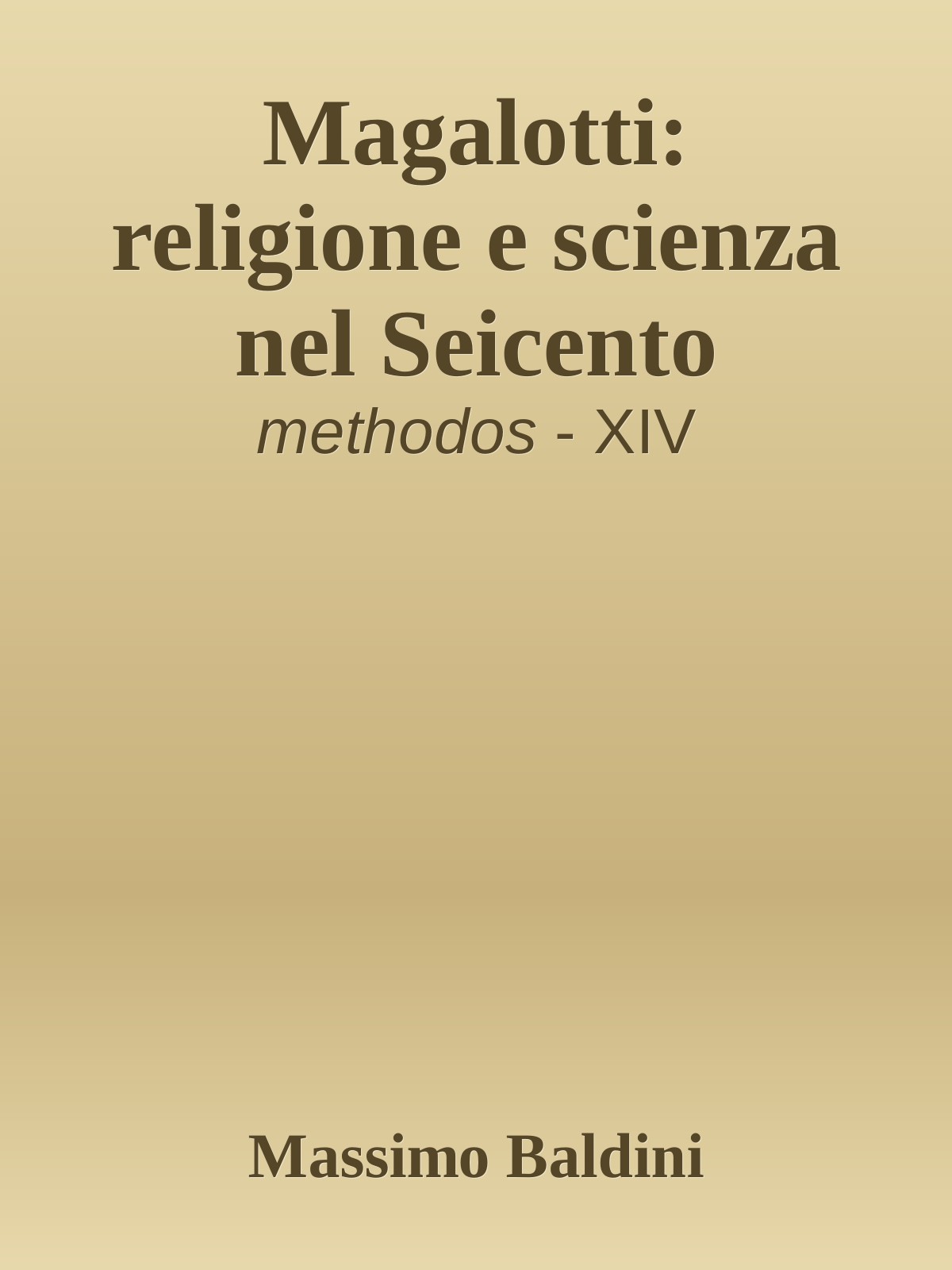 Magalotti: religione e scienza nel Seicento