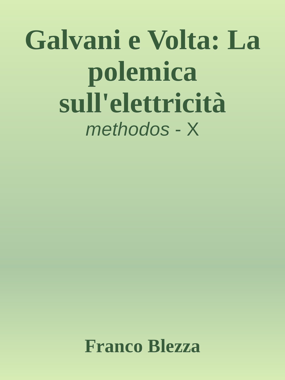 Galvani e Volta: La polemica sull'elettricità