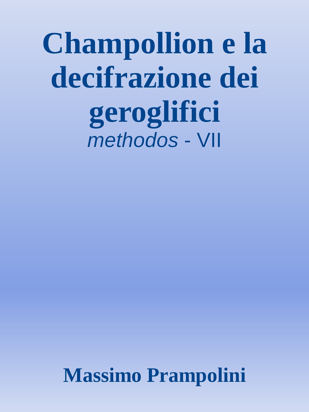 Champollion e la decifrazione dei geroglifici