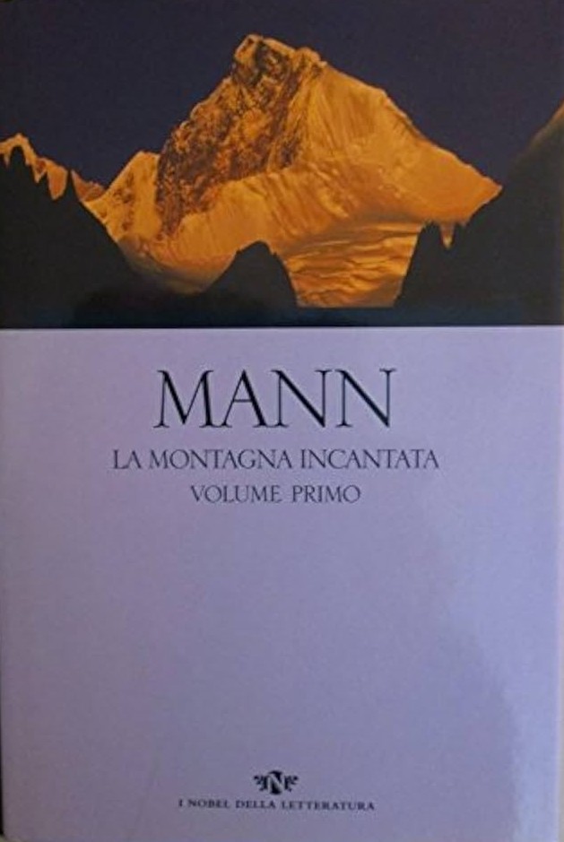 La montagna incantata. Volume primo