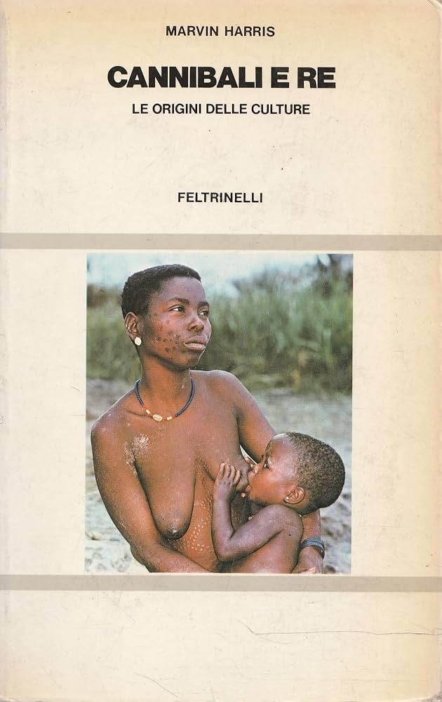 Cannibali e re: le origini delle culture