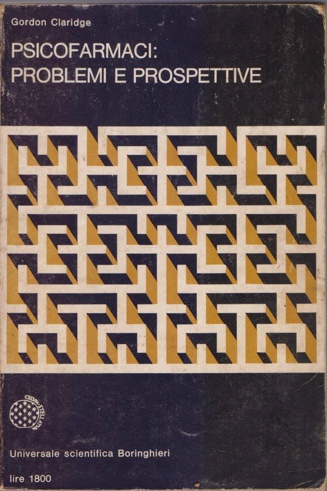 Psiccofarmaci: problemi e prospettive