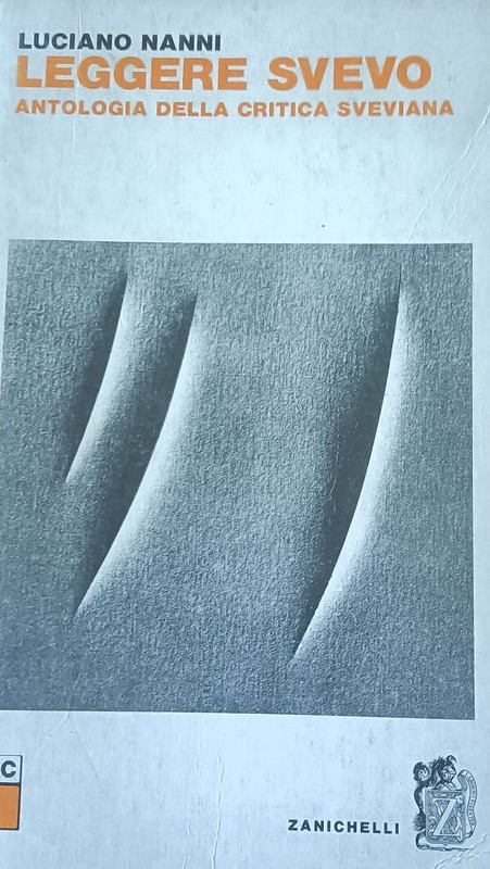 Leggere Svevo; antologia della critica sveviana