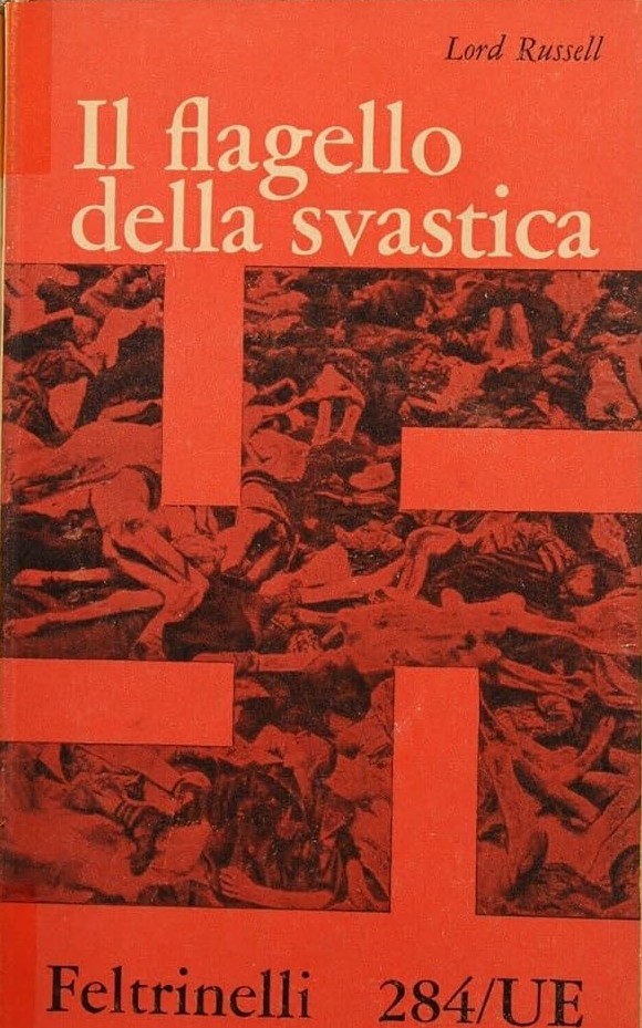 Il flagello della svastica; Breve storia dei delitti di guerra nazisti