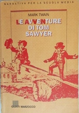Le avventure di Tom Sawyer. Per la Scuola media