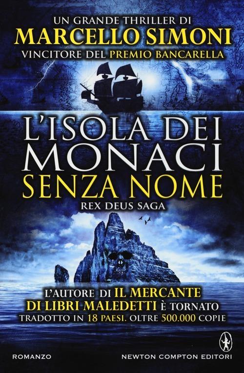L'isola di monaci senza nome. Rex Deus Saga