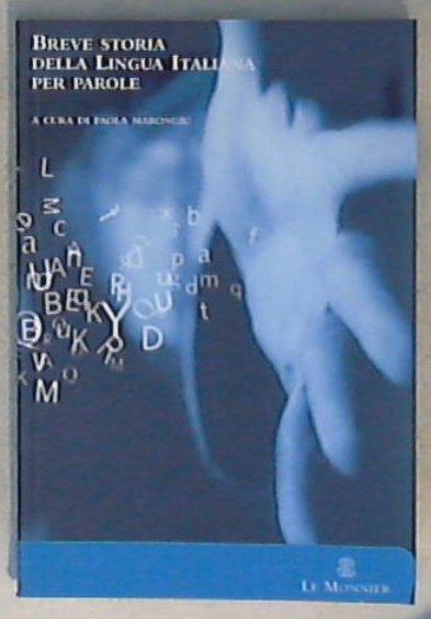 Breve storia della lingua italiana per parole