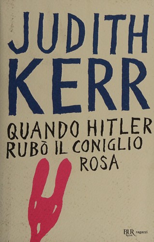 Quando Hitler rubò il coniglio rosa. Ediz. integrale