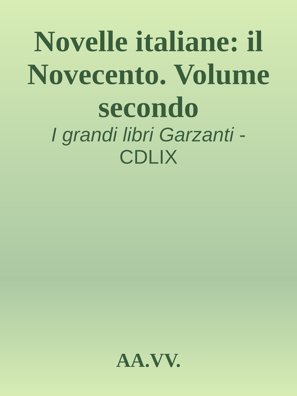 Novelle italiane: il Novecento. Volume secondo