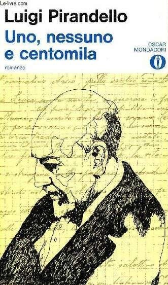 Uno, nessuno e centomila