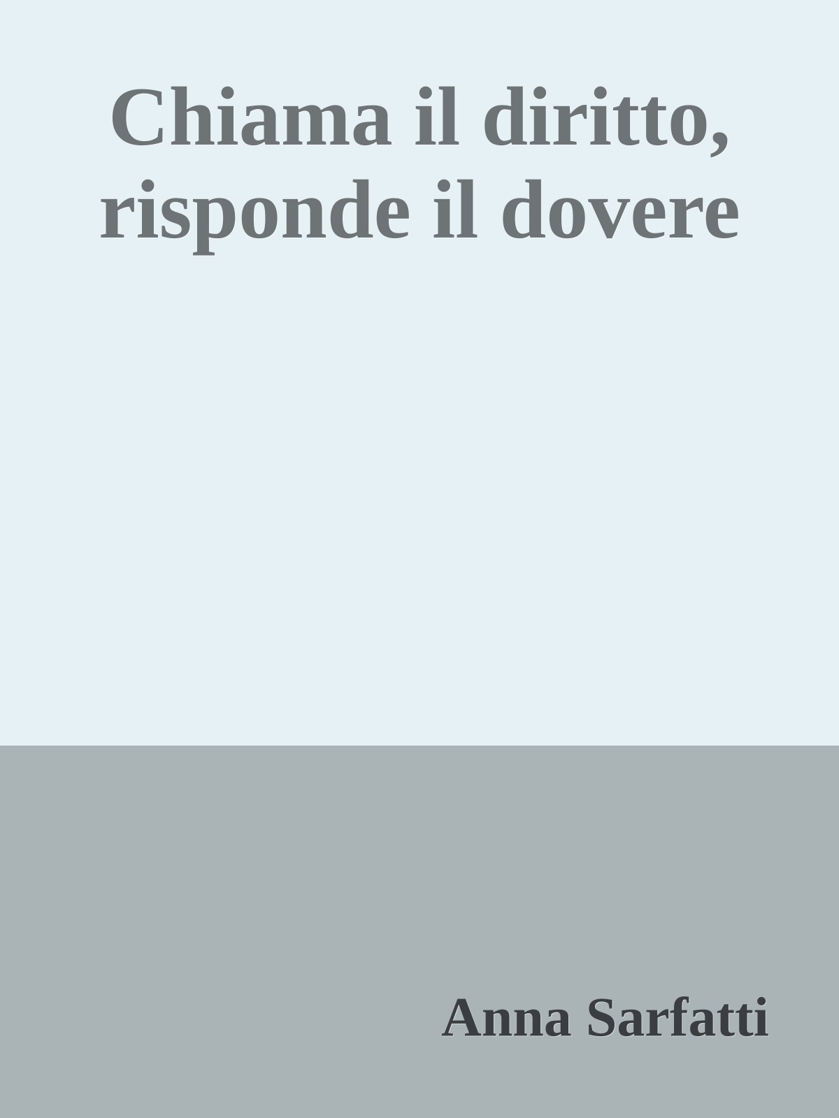 Chiama il diritto, risponde il dovere